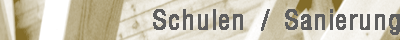 Schulen / Sanierung